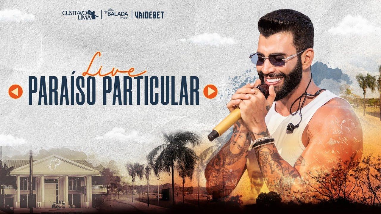Gusttavo Lima apresenta o álbum “Paraíso Particular” na íntegra