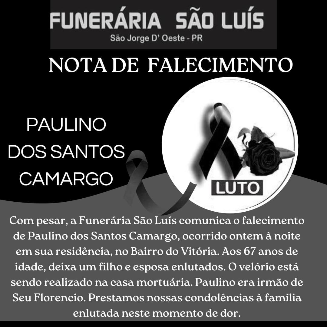 A funerária São Luís comunica o falecimento de Paulino dos Santos Camargo