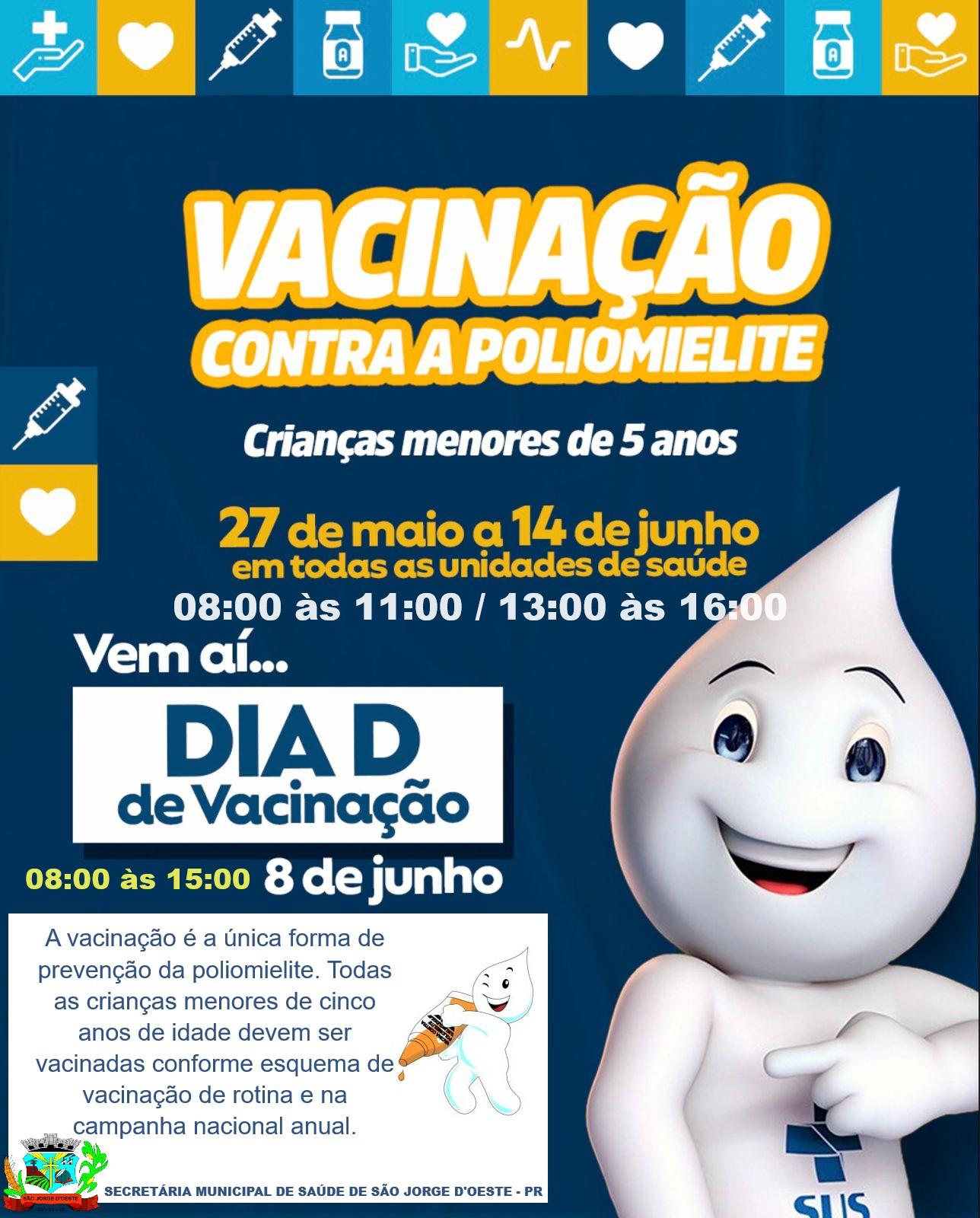 Campanha de Vacinação contra a Poliomielite começa hoje, 27, em São Jorge D'Oeste